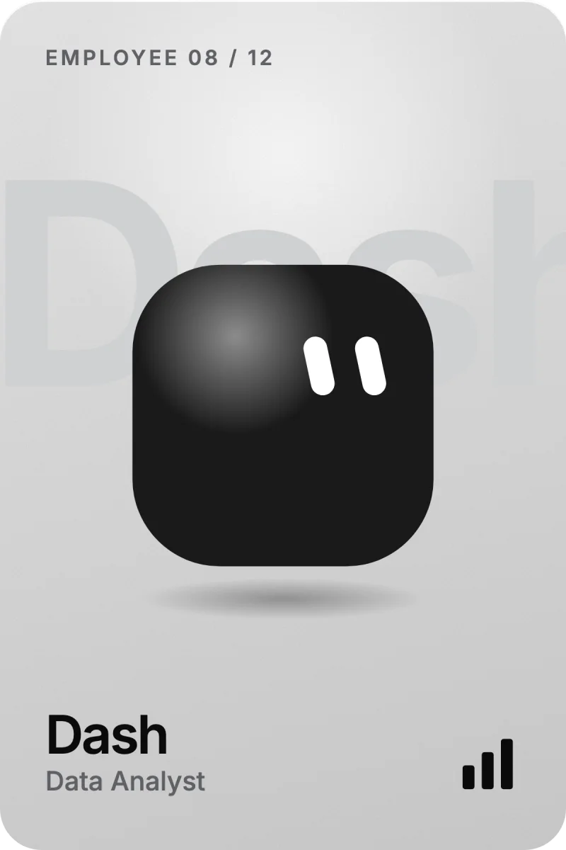 Dash, your AI Data Analyst