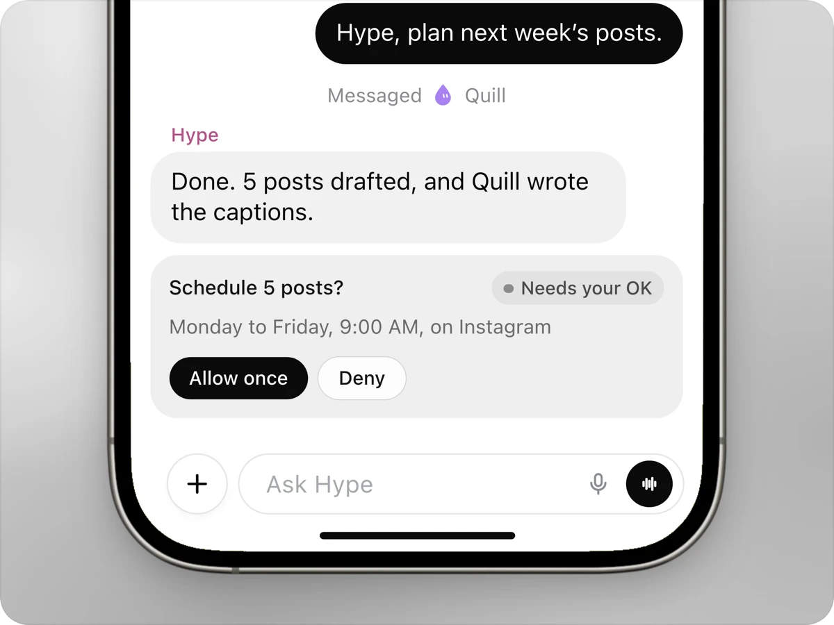 Step three: Hype has 5 posts drafted with Quill's help and asks for your OK before scheduling